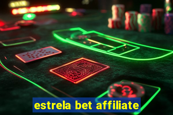 estrela bet affiliate